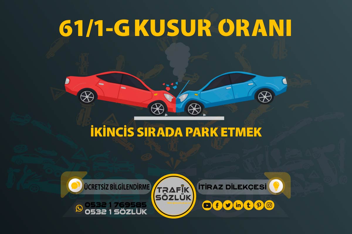 61/1-g Kusur Oranı Nedir? Nasıl İtiraz Edilir? 2022 – Trafik Sözlük